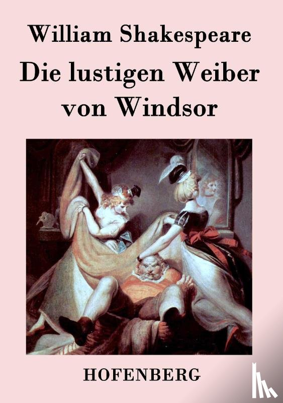 William Shakespeare - Die lustigen Weiber von Windsor