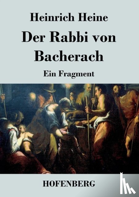 Heine, Heinrich - Der Rabbi von Bacherach
