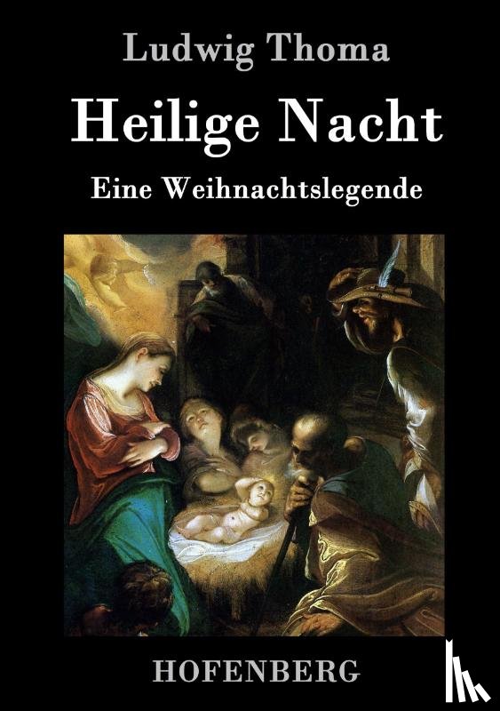 Ludwig Thoma - Heilige Nacht