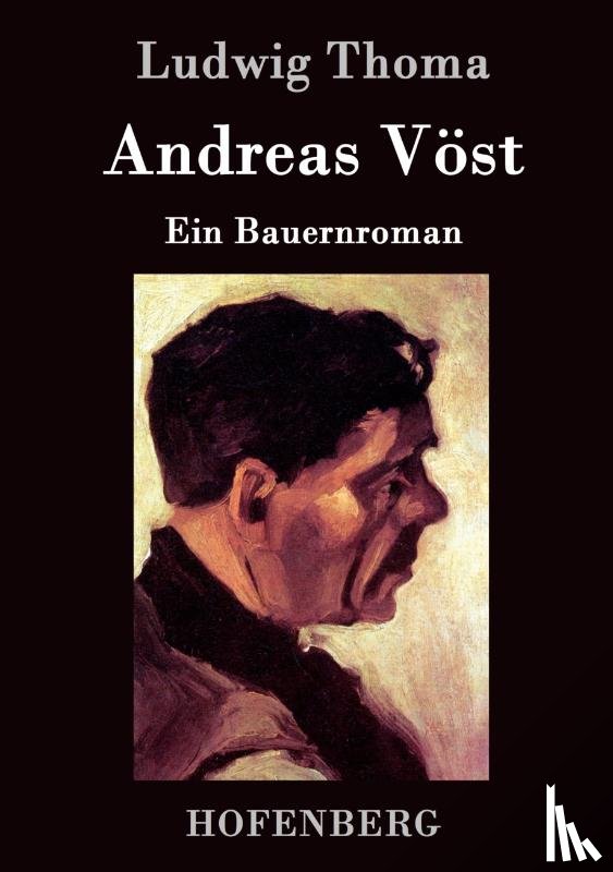 Ludwig Thoma - Andreas Vost