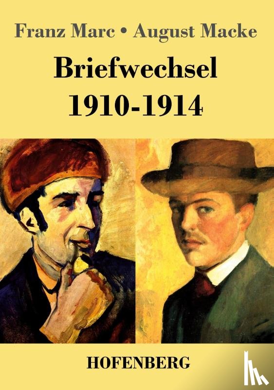 Marc, Franz, Macke, August - Briefwechsel 1910-1914