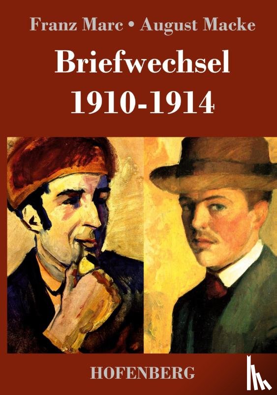 Marc, Franz, Macke, August - Briefwechsel 1910-1914