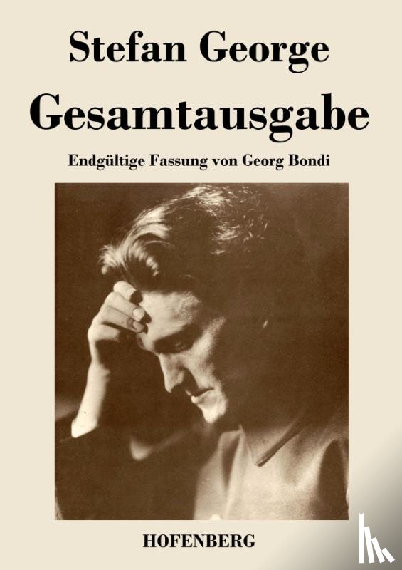 Stefan George - Gesamtausgabe