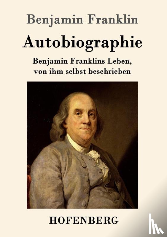 Benjamin Franklin - Autobiographie
