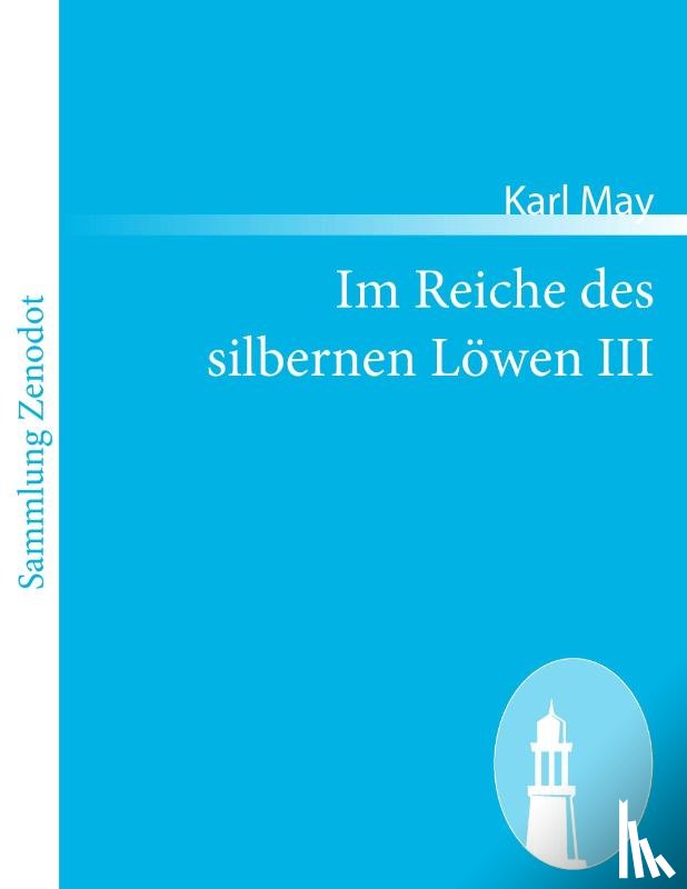 May, Karl - Im Reiche des silbernen Loewen III