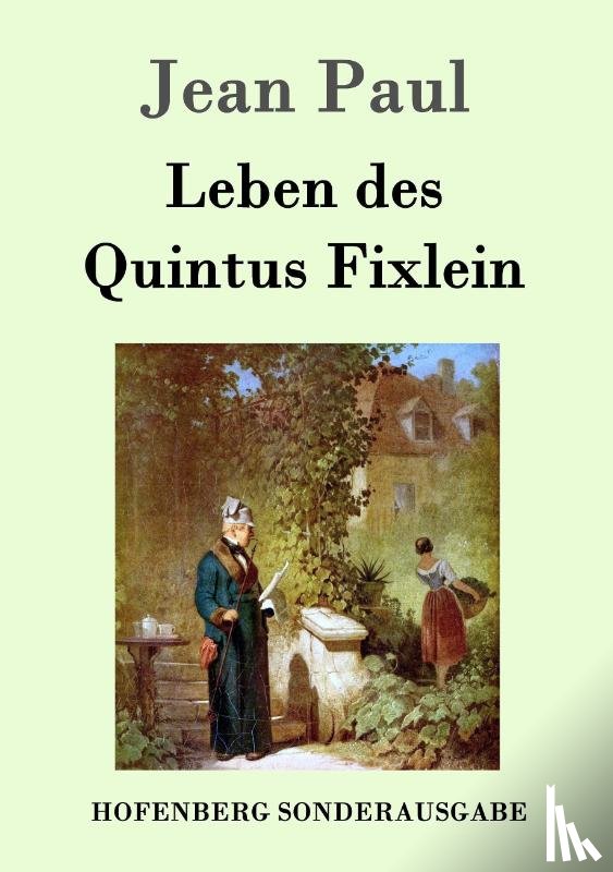 Paul, Jean - Leben des Quintus Fixlein