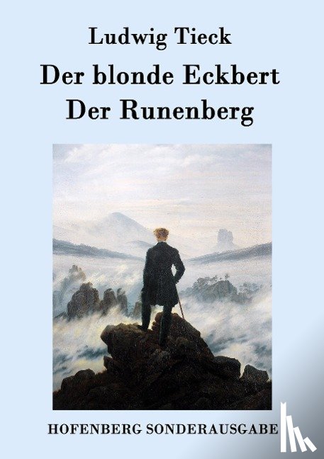 Tieck, Ludwig - Der blonde Eckbert / Der Runenberg