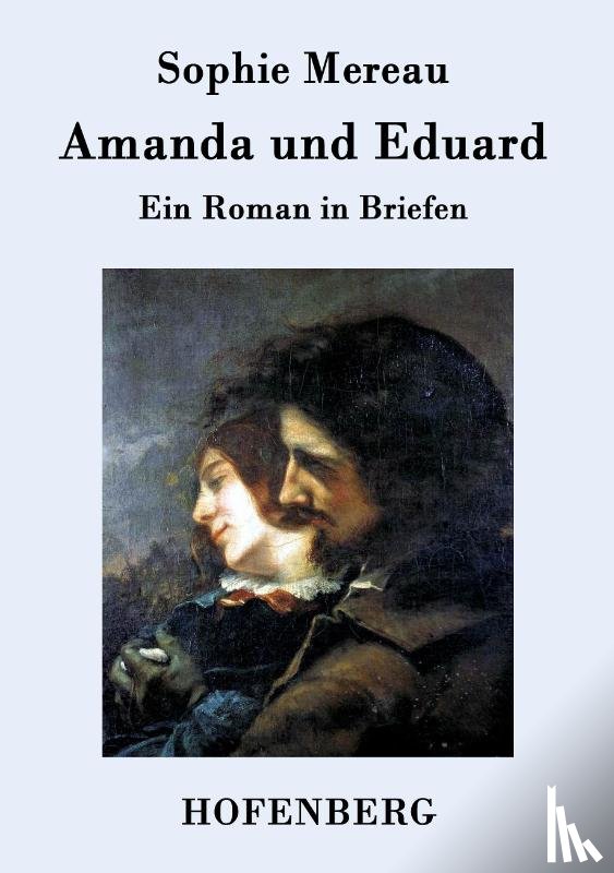 Sophie Mereau - Amanda und Eduard
