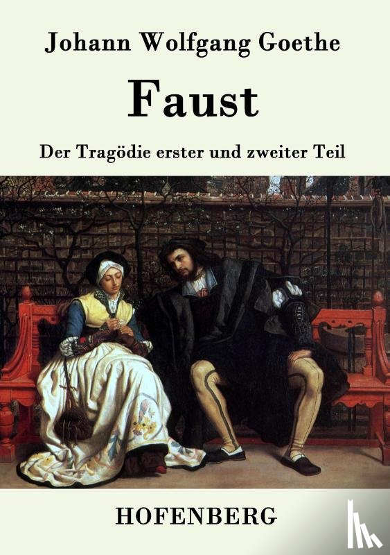 Johann Wolfgang Goethe - Faust