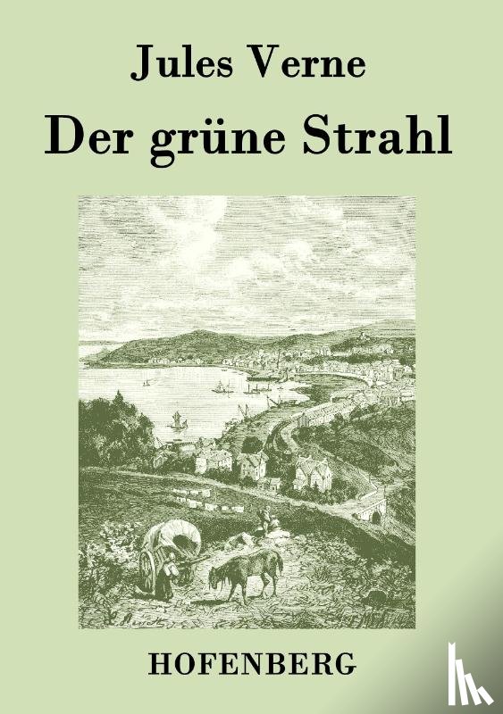 Jules Verne - Der grune Strahl