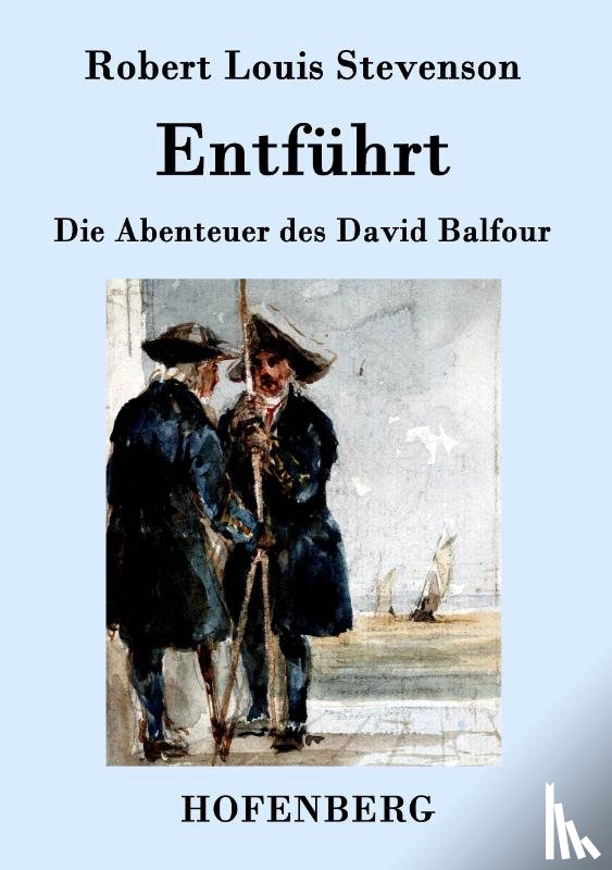 Robert Louis Stevenson - Entfuhrt
