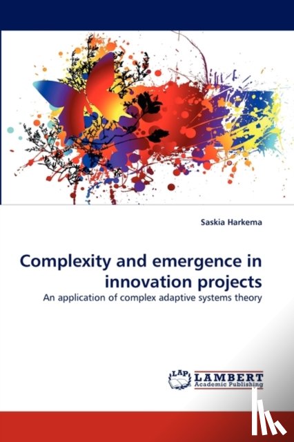 Harkema, Saskia - Complexity and Emergence in Innovation Projects