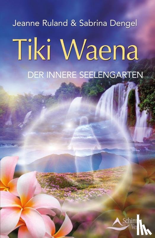 Ruland, Jeanne, Dengel, Sabrina - Tiki Waena