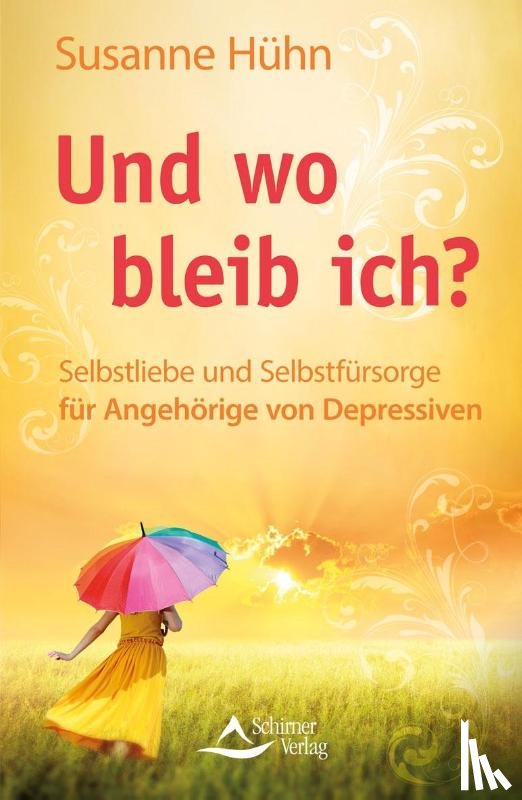 Hühn, Susanne - Und wo bleib ich?