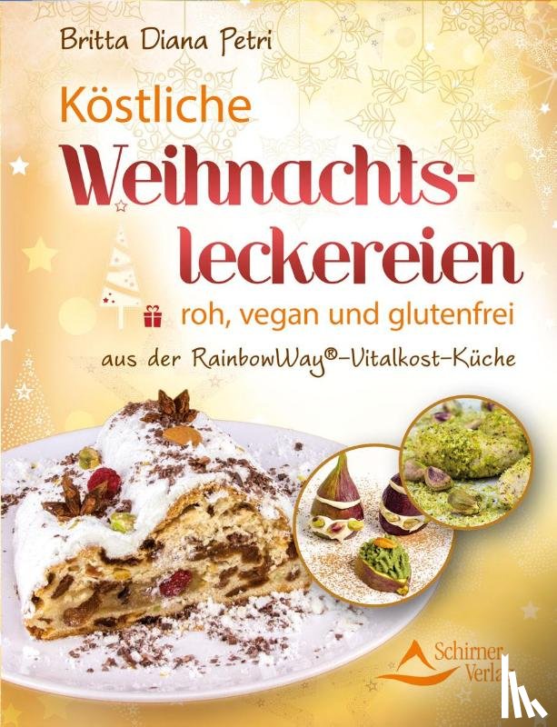 Petri, Britta Diana - Köstliche Weihnachtsleckereien