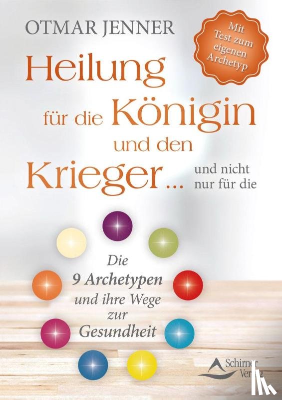Jenner, Otmar - Heilung für die Königin und den Krieger ... und nicht nur für die