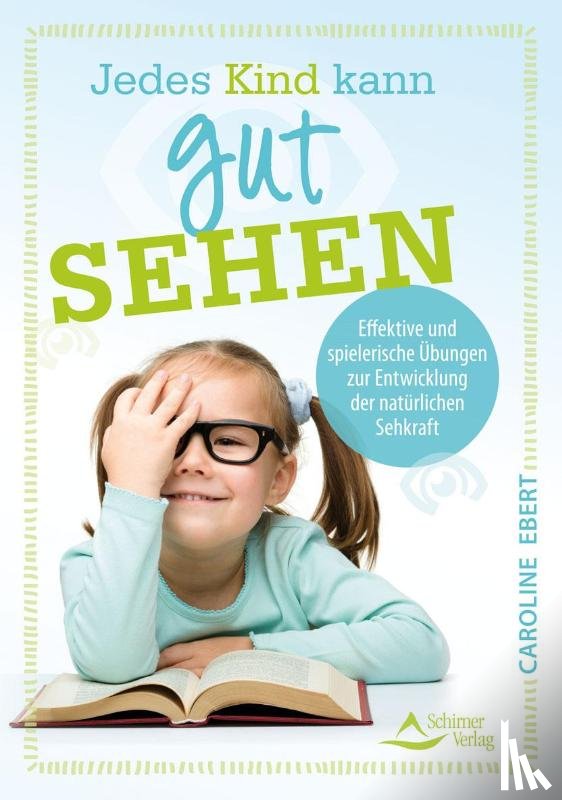 Ebert, Caroline - Jedes Kind kann gut sehen