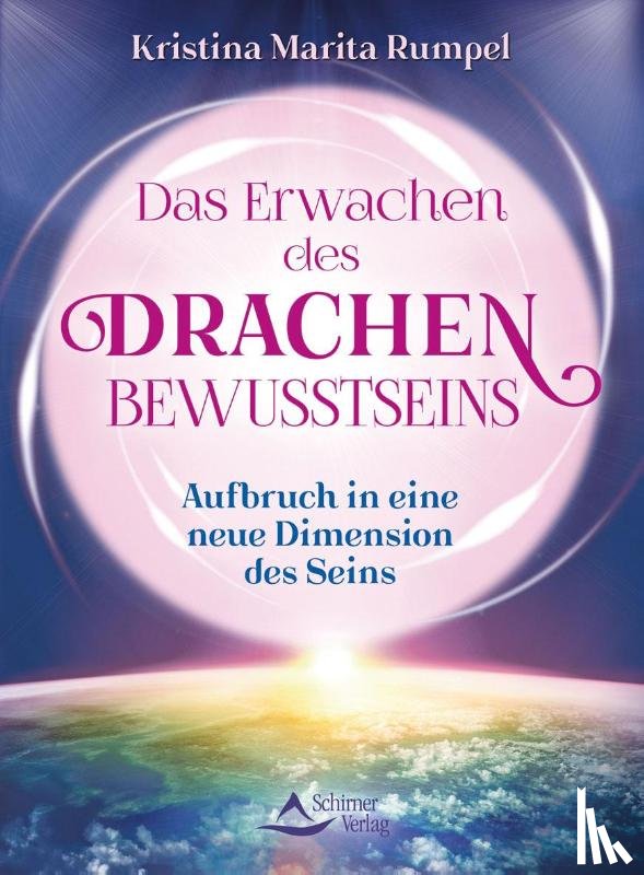 Rumpel, Kristina Marita - Das Erwachen des Drachenbewusstseins