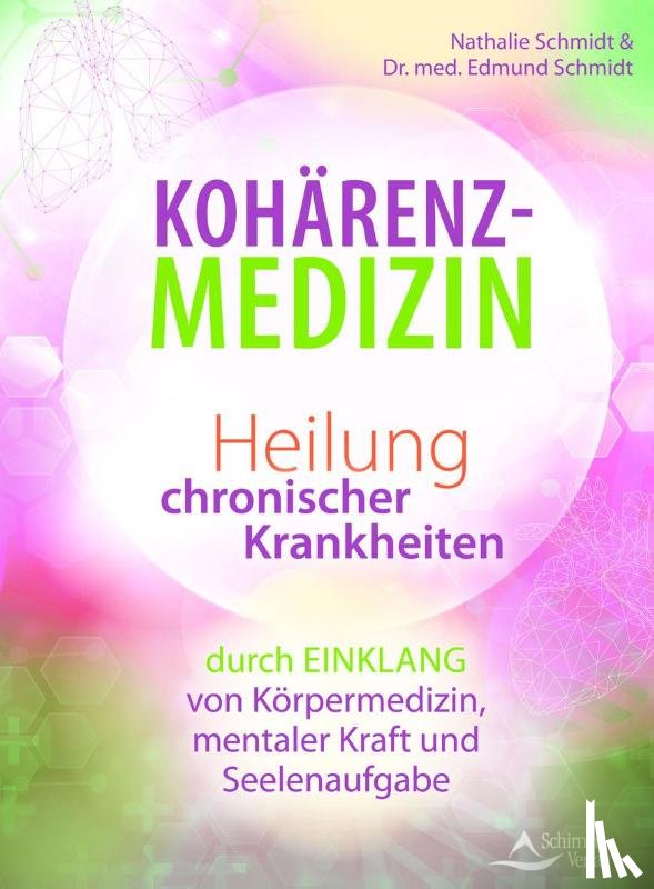 Schmidt, Nathalie, Schmidt, Edmund - Kohärenz-Medizin