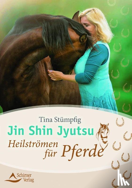 Stümpfig-Rüdisser, Tina - Jin Shin Jyutsu - Heilströmen für Pferde