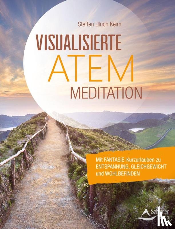 Keim, Steffen Ulrich - Visualisierte Atemmeditation