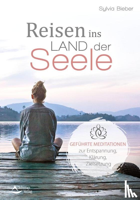 Bieber, Sylvia - Reisen ins Land der Seele