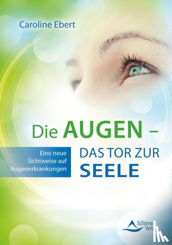 Ebert, Caroline - Die Augen - Das Tor zur Seele