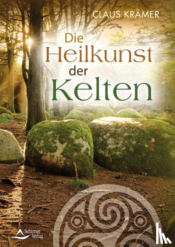 Krämer, Claus - Die Heilkunst der Kelten