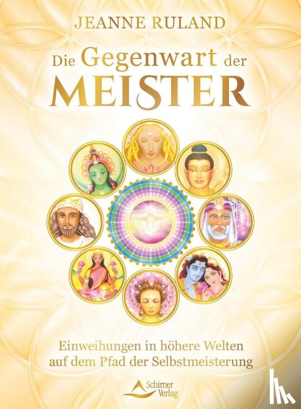 Ruland, Jeanne - Die Gegenwart der Meister