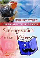 Stengel, Reinhard - Seelengespräch mit dem Körper