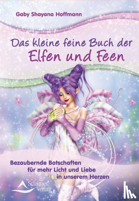 Hoffmann, Gaby Shayana - Das kleine feine Buch der Elfen und Feen