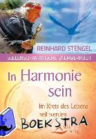 Stengel, Reinhard - In Harmonie sein