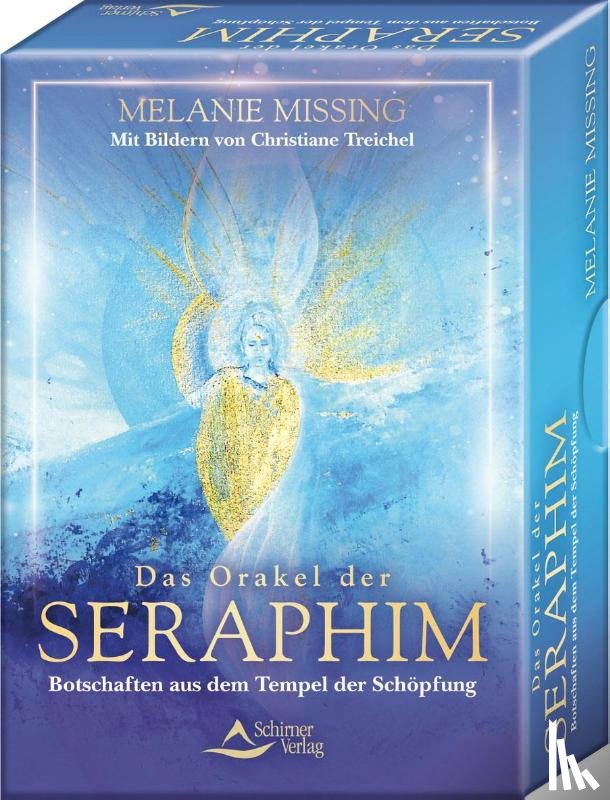 Missing, Melanie, Treichel, Christiane - Das Orakel der Seraphim - Botschaften aus dem Tempel der Schöpfung