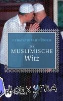 Hübsch, Hadayatullah - Der Muslimische Witz