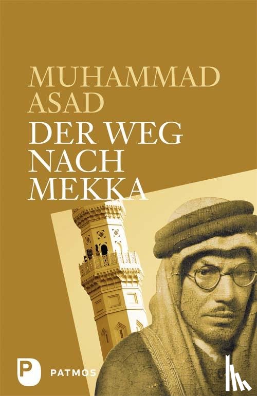 Asad, Muhammad - Der Weg nach Mekka