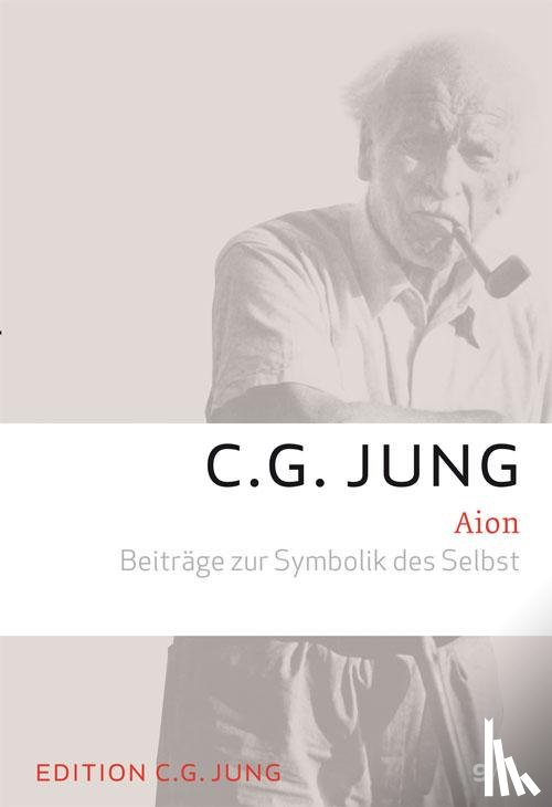 Jung, C. G. - Aion - Beiträge zur Symbolik des Selbst