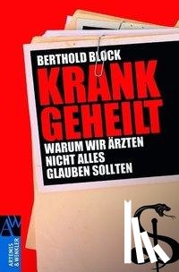 Block, Berthold - Krankgeheilt
