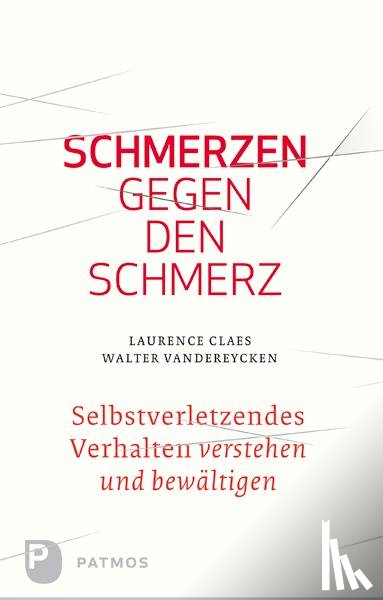 Claes, Laurence, Vandereycken, Walter - Schmerzen gegen den Schmerz