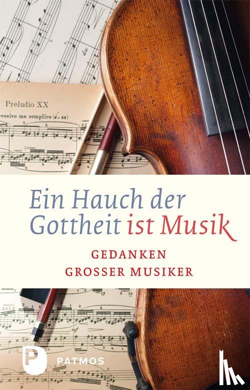  - Ein Hauch von Gottheit ist Musik