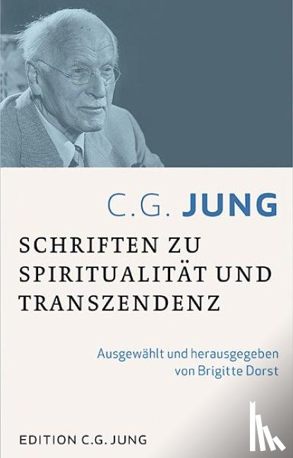 - C.G.Jung: Schriften zu Spiritualität und Transzendenz