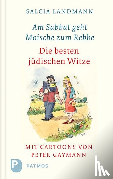 Landmann, Salcia - Am Sabbat geht Moische zum Rebbe