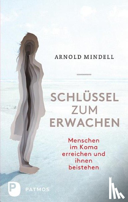 Mindell, Arnold - Schlüssel zum Erwachen