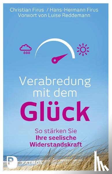 Firus, Christian, Firus, Hans-Hermann - Verabredung mit dem Glück