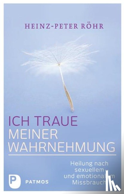 Röhr, Heinz-Peter - Ich traue meiner Wahrnehmung