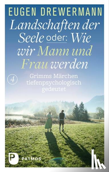 Drewermann, Eugen - Landschaften der Seele oder: Wie wir Mann und Frau werden