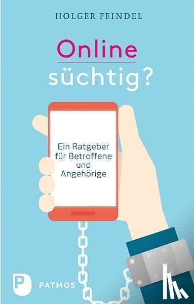 Feindel, Holger - Onlinesüchtig?
