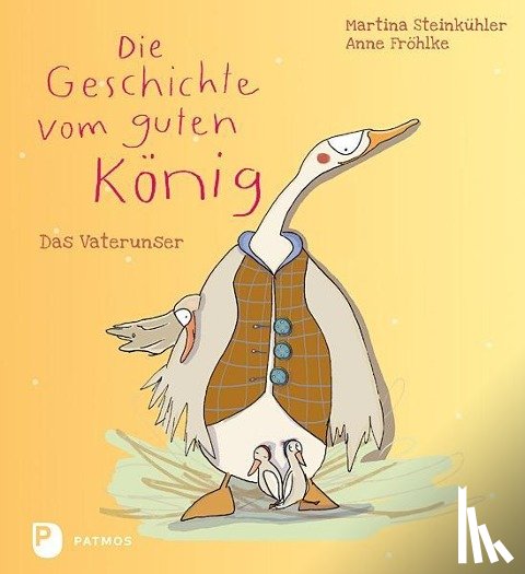 Steinkühler, Martina - Die Geschichte vom guten König