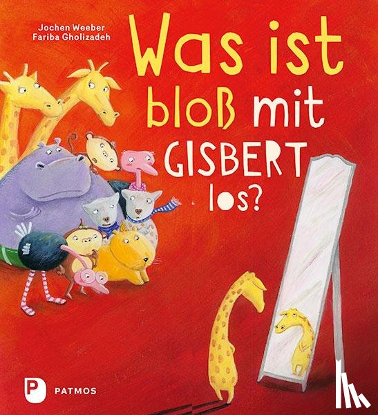 Weeber, Jochen - Was ist bloß mit Gisbert los?