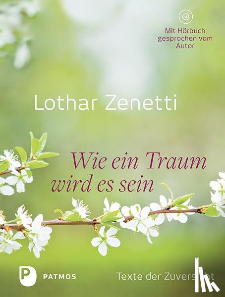 Zenetti, Lothar - Wie ein Traum wird es sein