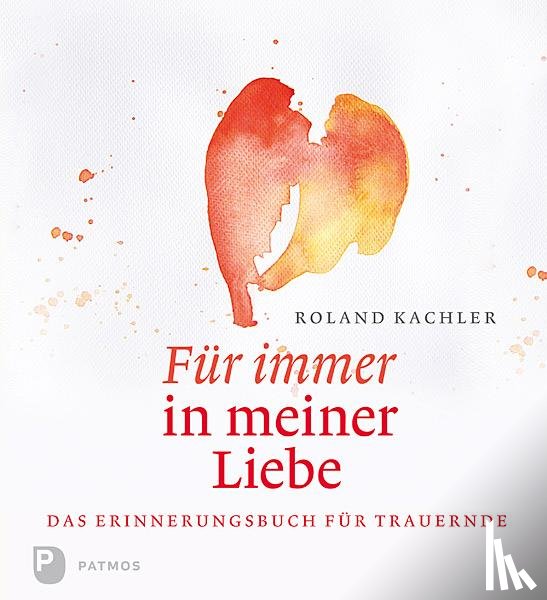 Kachler, Roland - Für immer in meiner Liebe